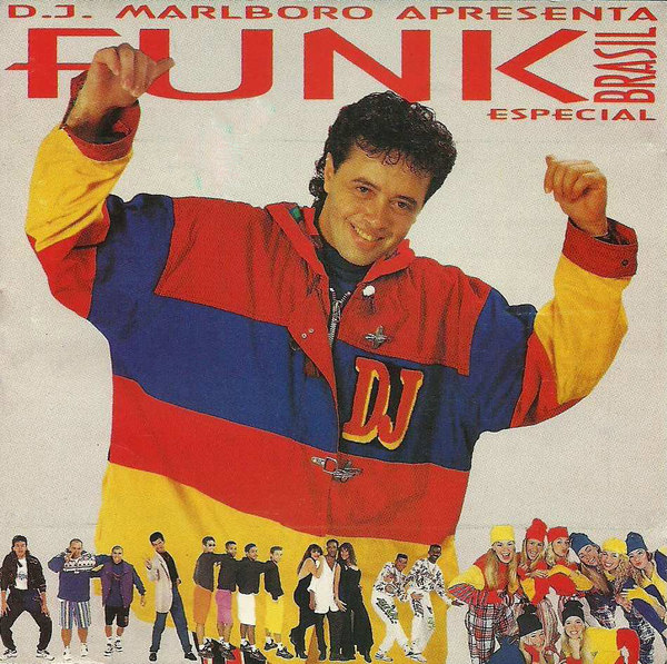 D.J. Marlboro apresenta: Funk Brasil Especial by DJ Marlboro (DJ