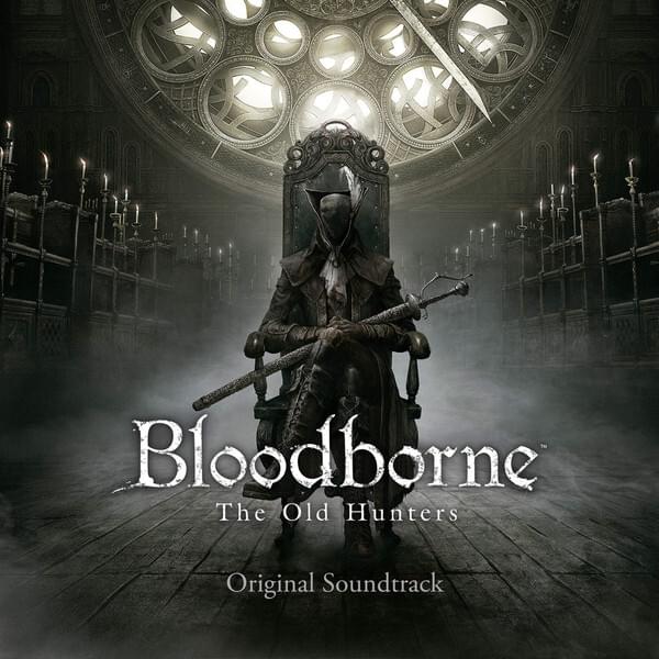 Bloodborne the Old Hunters Original Soundtrack by 鈴木伸嘉