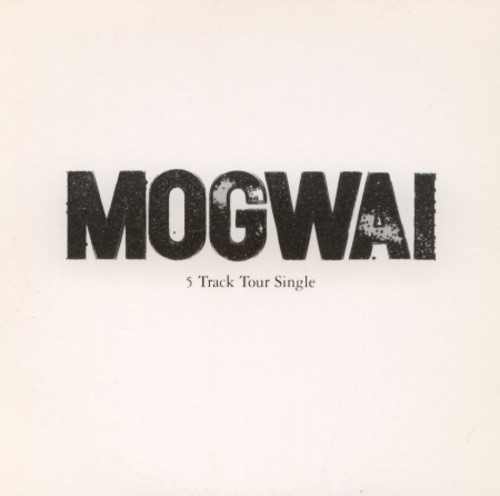 5 Track Tour Single By Mogwai EP Post Rock Reviews Ratings 