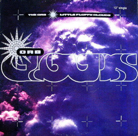 洋楽 The Orb Little Fluffy Clouds / 865-139-1 Little Fluffy Clouds by The Orb (Single, Ambient House): Reviews