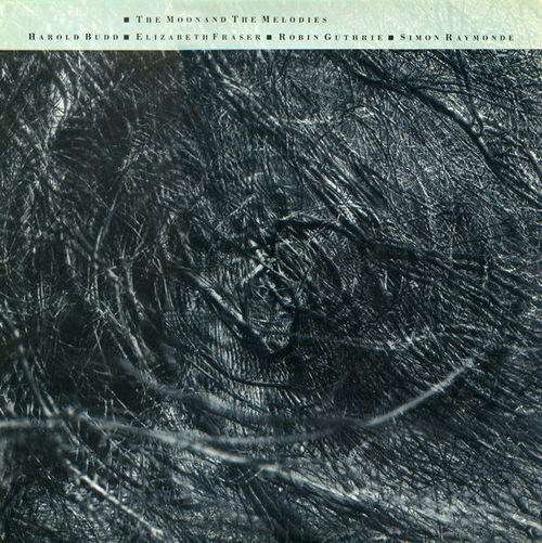 その他 LP Harold Budd ? Elizabeth Fraser The Moon And The Melodies 4AD0642LP 4AD /00260 The Moon and the Melodies (2024 Remaster) – 4AD Records USA