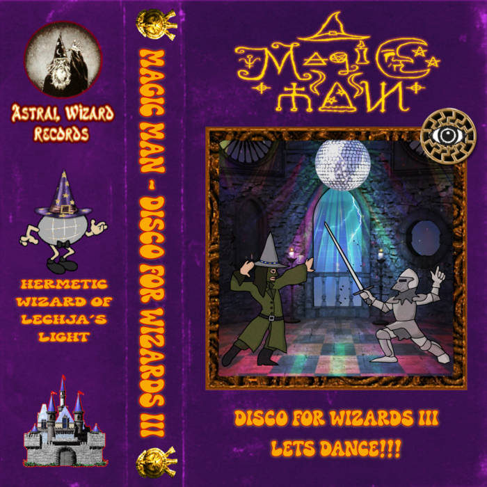 Disco for Wizards III Let's Dance!!! by Magic Man (Album): Reviews ...