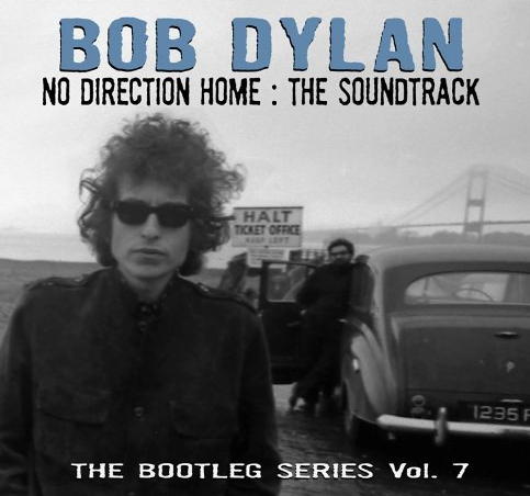 The Bootleg Series Vol. 7: No Direction Home: The Soundtrack by