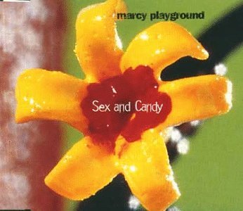 Sex and Candy by Marcy Playground (Single, Alternative Rock