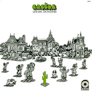 One Wayor Another by Cactus (Album, Hard Rock): Reviews