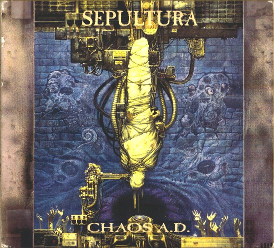 Chaos A.D. by Sepultura (Album; Roadrunner; RR 9000-5): Reviews