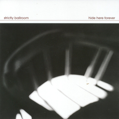 レアstrictly ballroom hide here forever Hide Here Forever by Strictly Ballroom (Album, Midwest Emo