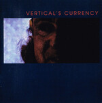 Vertical's Currency by Kip Hanrahan (Album; Justin Time; JTAC 1010