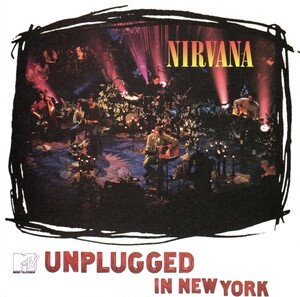 Nirvana - MTV Unplugged in New York