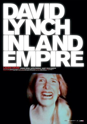 Inland Empire (Film, Surrealism): Reviews, Ratings, Cast and Crew