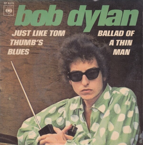 Ballad of a Thin Man / Just Like Tom Thumb's Blues by Bob Dylan (EP, Folk  Rock): Reviews, Ratings, Credits, Song list - Rate Your Music