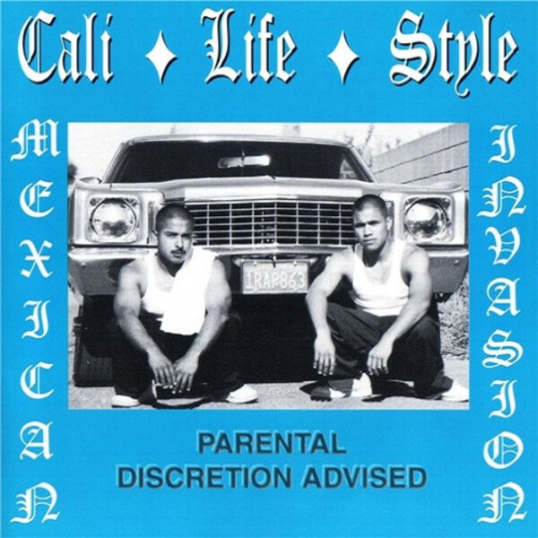 Mexican Invasion by Cali Life Style (Album, Chicano Rap): Reviews