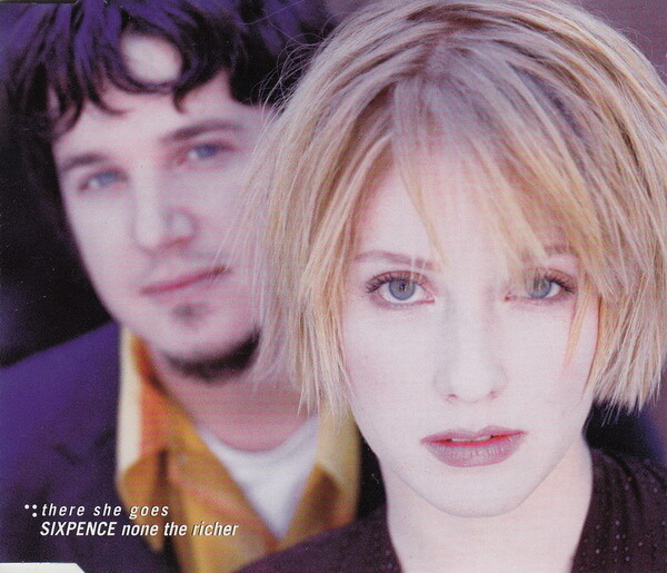 There She Goes by Sixpence None the Richer (Single; Mushroom