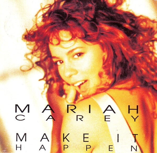 Make It Happen by Mariah Carey (Single; Columbia; 657819 5