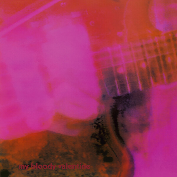 Loveless by my bloody valentine (Album; Domino; REWIGLP159X