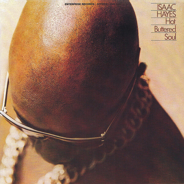 Hot Buttered Soul by Isaac Hayes (Album, Progressive Soul