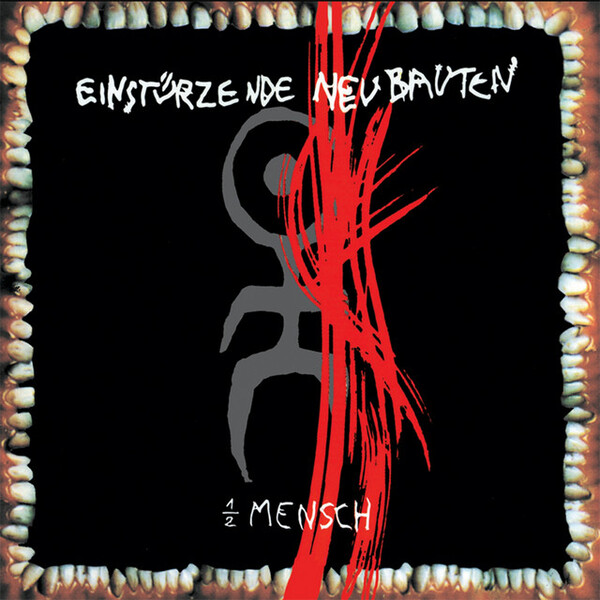 レコード EINSTÜRZENDE NEUBAUTEN 1/2 MENSCH LP