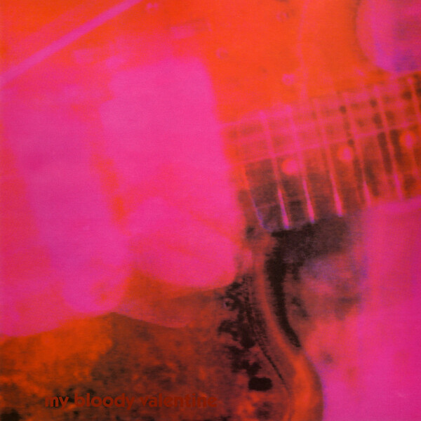 Loveless by my bloody valentine (Album; Creation; crelp 060