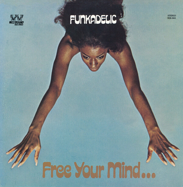 Free Your Mind and Your Ass Will Follow by Funkadelic (Album, Funk