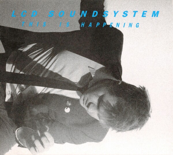 This Is Happening by LCD Soundsystem (Album, Indietronica