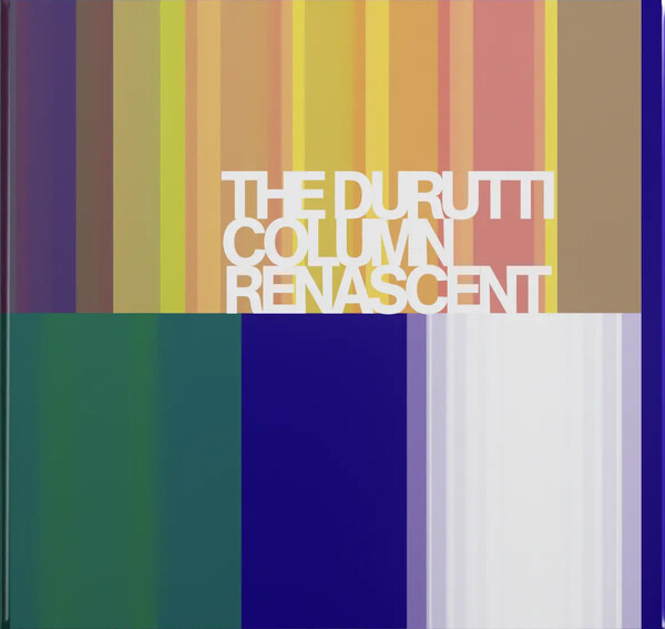 Renascent by The Durutti Column (Album, Ambient Pop): Reviews