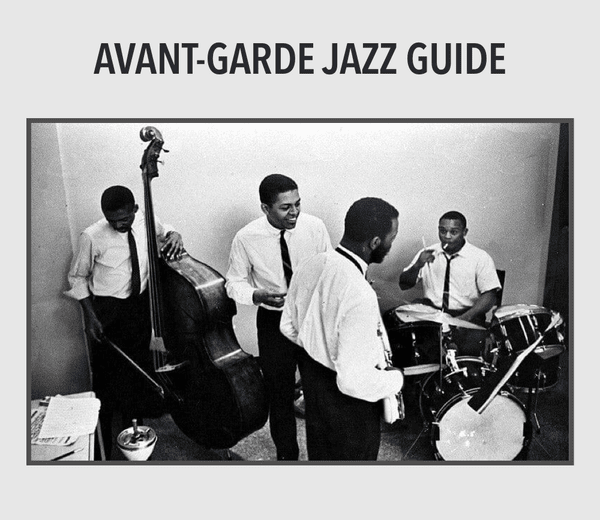 AVANT-GARDE JAZZ GUIDE [Page 11] - Rate Your Music