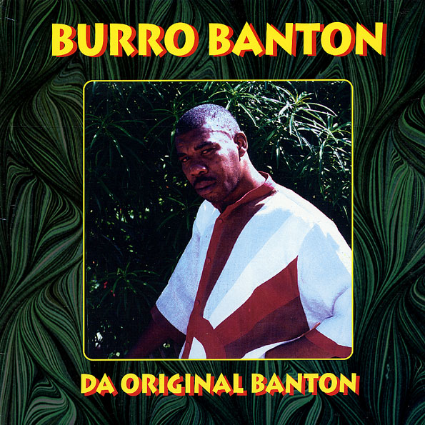 Da Original Banton by Burro Banton (Album, Ragga): Reviews