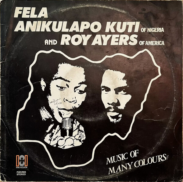 Music of Many Colours by Fela Anikulapo Kuti and Roy Ayers (Album