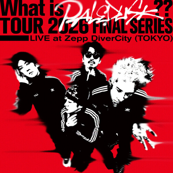 BORN　2016.05.26 Zepp DiverCity DVD　廃盤 What Is Paledusk?? Tour 2026 Final Series
