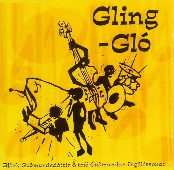 Gling-Gló by Björk Guðmundsdóttir & tríó Guðmundar Ingólfssonar