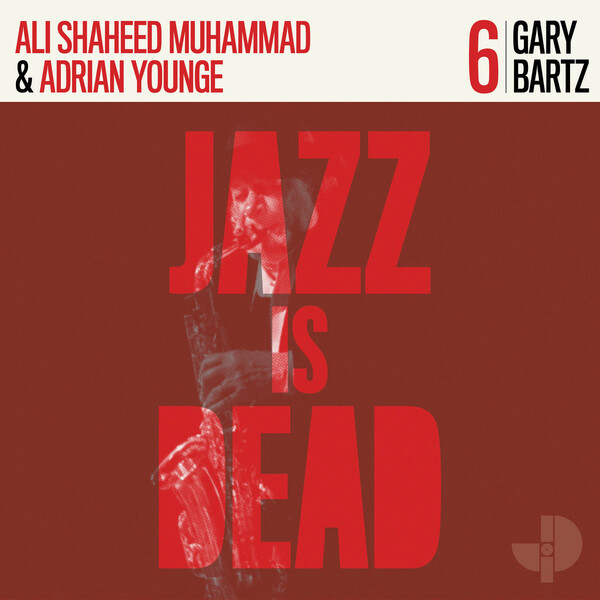 Muhammad Gar Gary Bartz JID006 by Adrian Younge, Ali Shaheed Muhammad & Gary Bartz ...