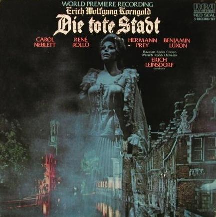 Die tote Stadt by Munich Radio Orchestra / Bavarian Radio Chorus ...