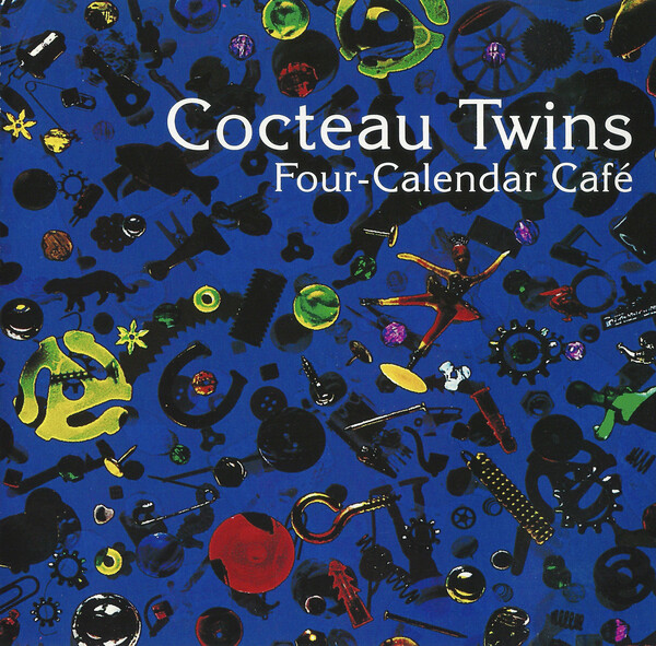 Cover art for Four-Calendar Café by Cocteau Twins