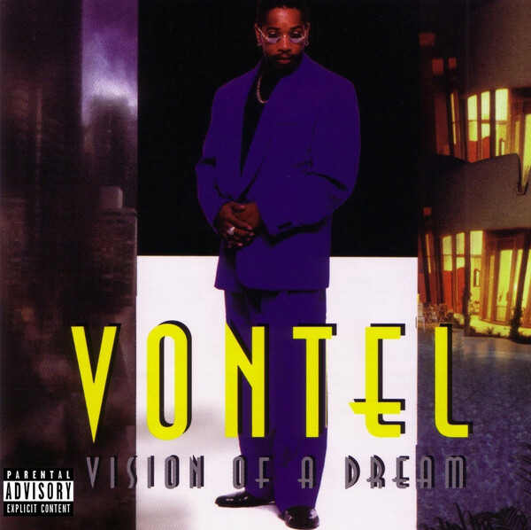 Vision of a Dream by Vontel (Album, G-Funk): Reviews, Ratings