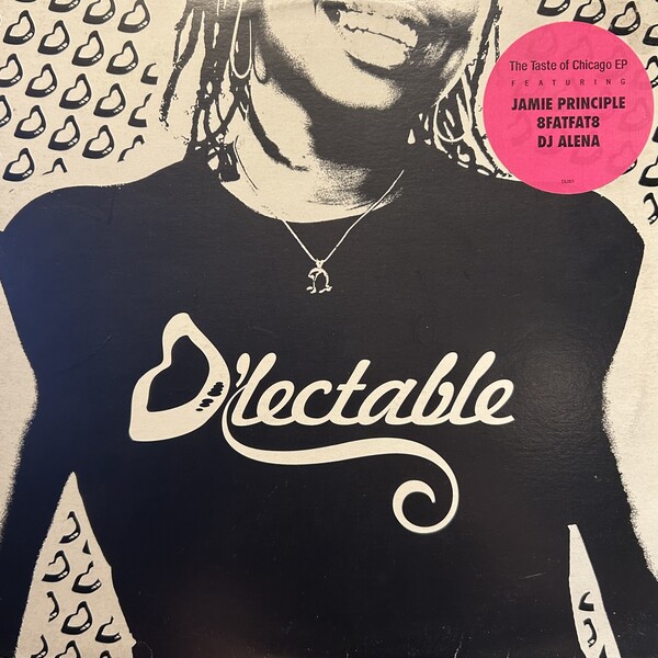 Taste of Chicago EP by Jamie Principle / DJ Alena / 8Fatfat8 (EP; D ...