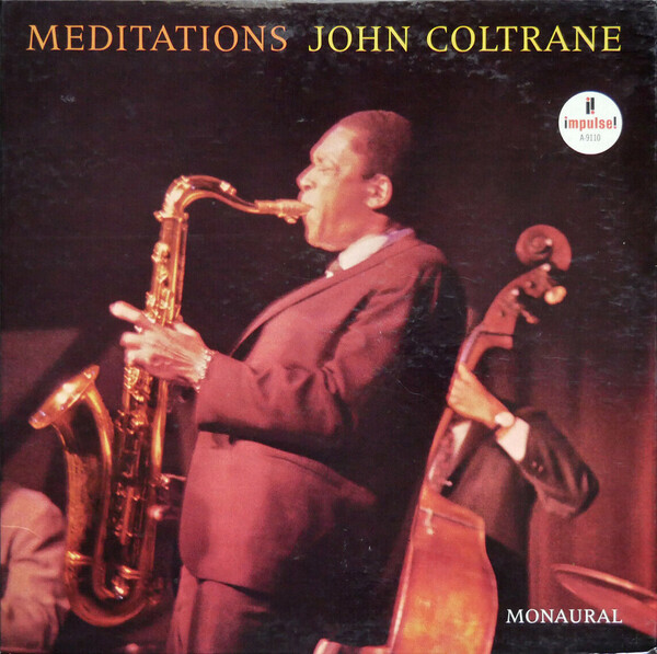 John Coltrane Meditations USオリジナル盤 LP Meditations by John Coltrane (Album, Free Jazz): Reviews, Ratings