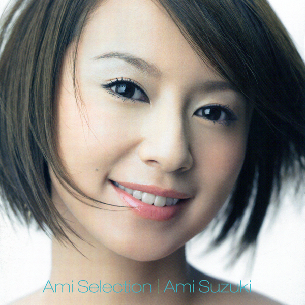 Ami Selection by 鈴木亜美 [Ami Suzuki] (Compilation, J-Pop): Reviews ...