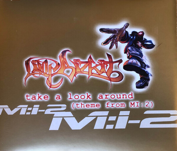 Take a Look Around by Limp Bizkit (Single; Interscope; 497 369-2