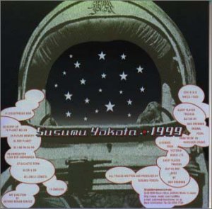 1999 by Susumu Yokota (Album, Nu-Disco): Reviews, Ratings, Credits