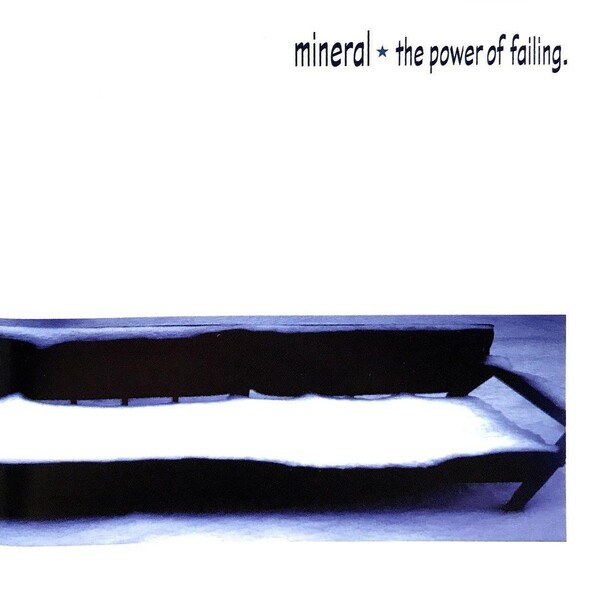 Mineral The Power Of Failing ミネラル エモ　emo The Power of Failing by Mineral (Album, Midwest Emo): Reviews