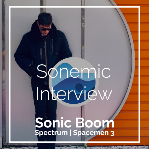 Sonemic Interview: Sonic Boom - Rate Your Music