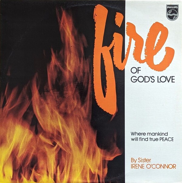 Fire of God's Love by Sister Irene O'Connor (Album, Psychedelic