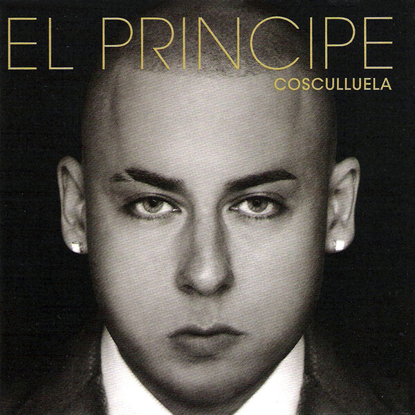 El principe by Cosculluela (Album, Gangsta Rap): Reviews, Ratings