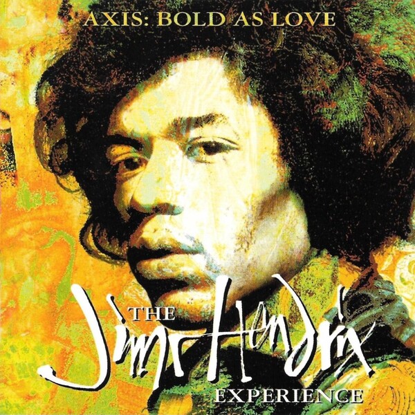 Axis: Bold as Love by The Jimi Hendrix Experience (Album; Polydor