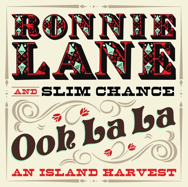 Ooh La La: An Island Harvest by Ronnie Lane and Slim Chance