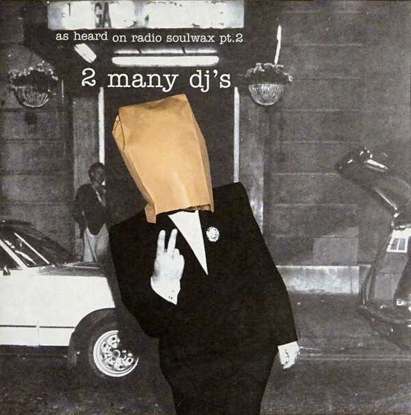 洋楽 SOULWAX 2MANY DJS mash up machin CD-R As Heard on Radio Soulwax Pt. 2 by 2 Many DJ's (DJ Mix, Mashup