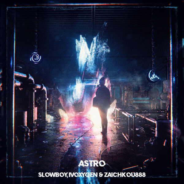 Astro by Slowboy, IVOXYGEN & zaichkou888 (Single, Tech House