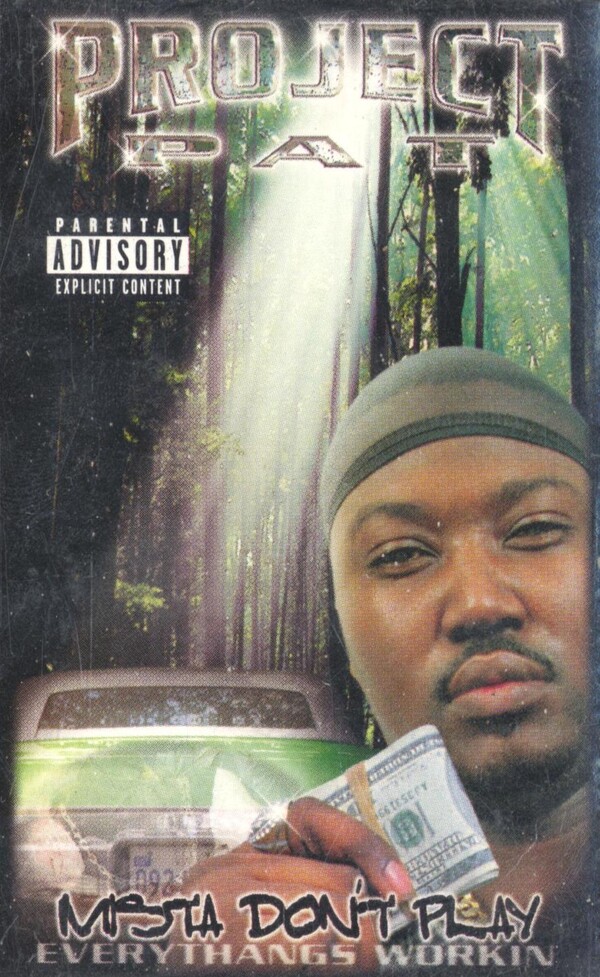 Mista Don't Play: Everythangs Workin' by Project Pat (Album; Loud