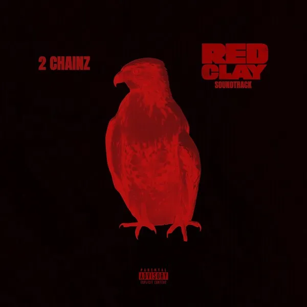 Cover art for Red Clay by 2 Chainz